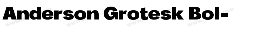 Anderson Grotesk Bol字体转换